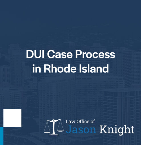 DUI Case Process in Rhode Island
