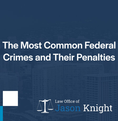 The Most Common Federal Crimes and Their Penalties
